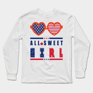 All Sweet Girl - Gift American Girl Long Sleeve T-Shirt